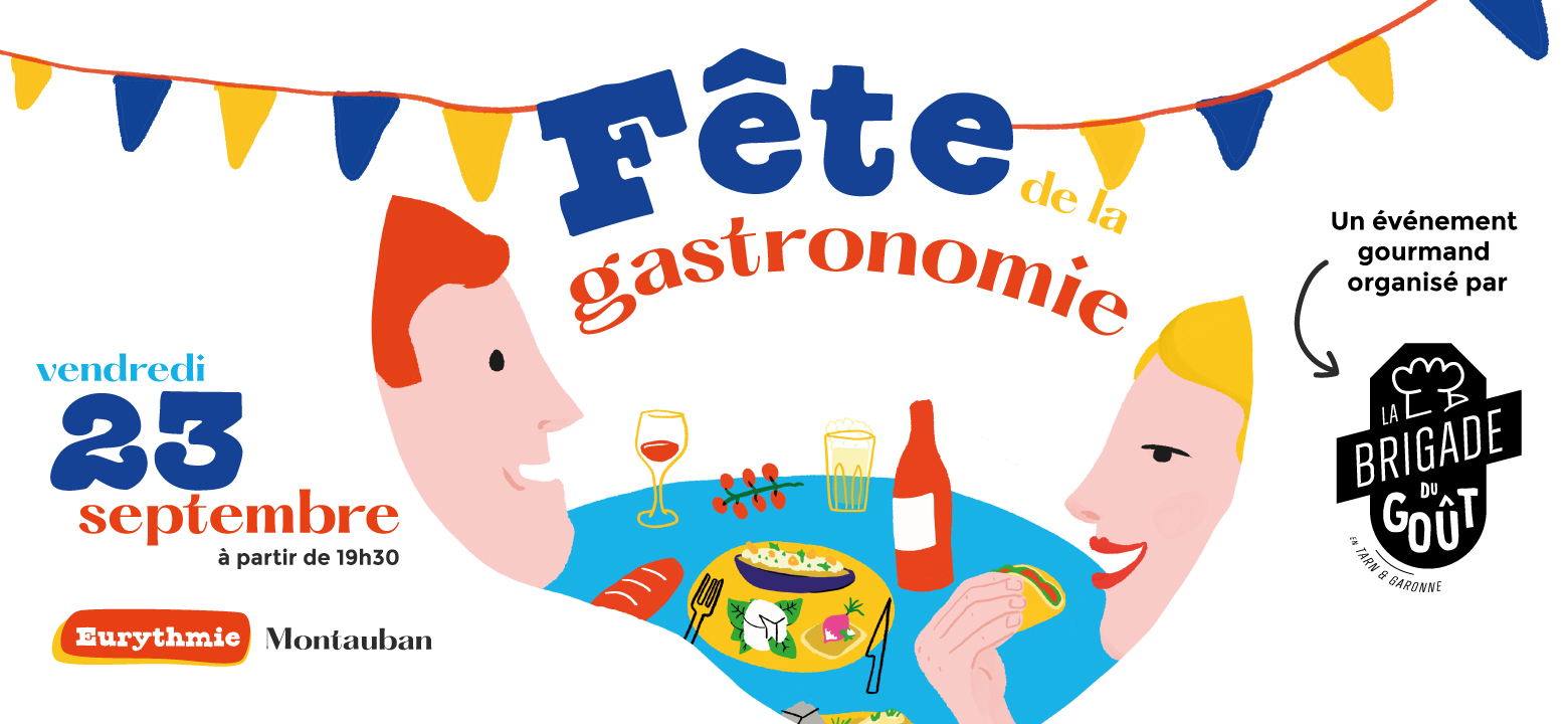 Fête de la Gastronomie - 23 septembre 2022 - Montauban